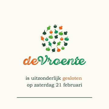 Tijdens het weekend van 21 februari trekken we samen met iedereen van van de 3 Vroente-boerderijen op ons jaarlijks Vroenteweekend. Op zaterdag 21 februari zal de winkel daarom uitzonderlijk gesloten zijn.

Plan je bezoek eens op vrijdag of kom na het weekend langs, dan ontvangen we je helemaal opgeladen en vol inspiratie! 😊