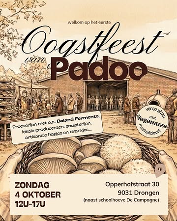 Het is zover: ons allereerste Oogstfeest! 🤗🍄✨

Zondag 4 oktober openen we de deuren van de kwekerij in Drongen.

👀 Werp een blik achter de schermen, oogst je eigen paddenstoelen 🍄‍🟫 en proef mee van lokale hapjes en drankjes. 🧆🍹

Met o.a. 🫙 verrassende miso’s van @bolandferments
🥬💐biologische groenten en bloemen van @tschaaphof
🍕 verse desem pizza van @vegamuze — mushylicious, beloofd!

🐷 Tip voor wie de hele namiddag wil blijven: @schoolhoevedecampagne viert pal naast ons ook hun jaarlijkse oogstfeest. Een ideale combo voor het ganse gezin.

⏰ Van 12u tot 17u
📍Opperhofstraat 30, 9031 Drongen

🚲 Grote parking voor fiets en auto.
🚌 Met de bus: lijn 12b, halte Drongen Luchterenstraat / Boskeetstraat.

👉🏼 Meer info: www.padoo.be