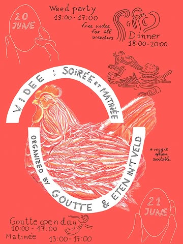 VIDEE Soirée et Matinée

This edition we go for traditional Belgian cuisine in a relaxed summer athmosphere on the. Farm, while honouring Goutte’s retired laying hens.

We will serve vol-au-vent (videe), accompanied by homemade French fries, field-fresh salad, and a carefully selected wine list by the team of Eten in ‘t veld.

Additionally, guests are welcome to join us for a unique weeding party in the fields during the afternoon (starting 14.00 sharp) on Saturday. Weeding efforts are rewarded with videe.

On Sunday, we continue with a laid-back matinée, and Goutte’s anual open day.

Looking forward to have you over🫶🏽

Please reserve by sliding into our DM or message to +32 472 86 10 20

(€15,- per person, excl wine)

🎨 @ale_looma