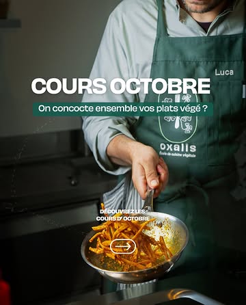 Vous voulez apprendre à cuisiner des repas végétaux qui font envie à tous ? Octobre est le moment parfait pour vous lancer avec Oxalis ! 🌿

*Places limitées → Réservez votre place !*
